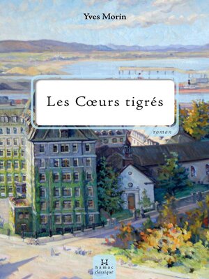cover image of Les Coeurs tigrés